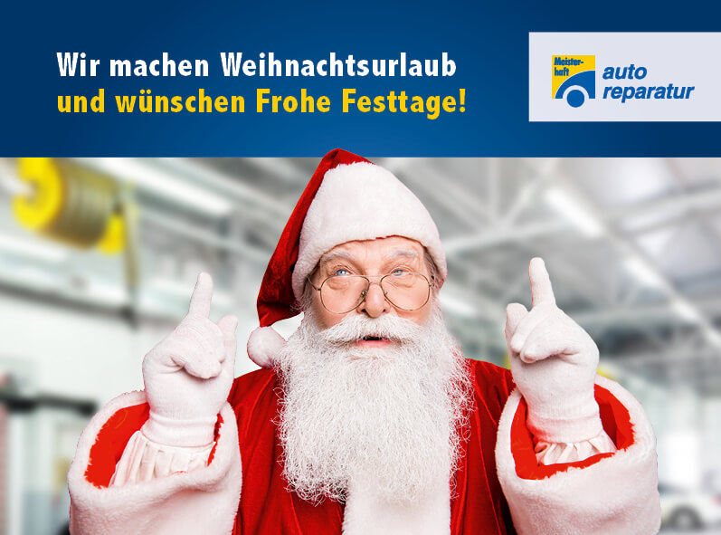 KFZ-Werkstatt Markus Horndasch macht Weihnachtsurlaub Bild: KFZ-Werkstatt Markus Horndasch macht Weihnachtsurlaub